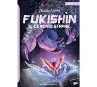 Il cerchio si apre. Fukishìn