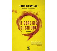 Il cerchio si chiude - Banville John