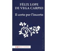 Il certo per l'incerto