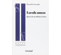 Il cervello connesso. Ipotesi di una didattica futura