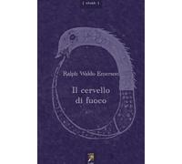 Il cervello di fuoco. Con un saggio di Maurice Maeterlinck. Testo inglese ...