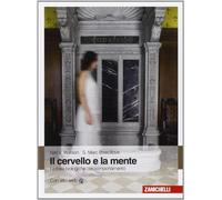 Il cervello e la mente – Le basi biologiche del comportamento – Zanichelli