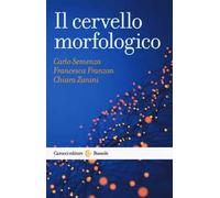 Il cervello morfologico