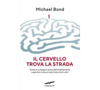 Il cervello trova la strada. Come si sviluppa il senso dell'orientamento e...