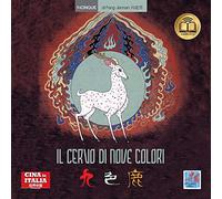 Il cervo di nove colori. Testo cinese a fronte