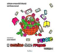 Il cestino delle favole. Vol. 1