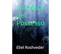 Il Chakra del Possesso: 33