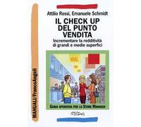 Il check up del punto vendita. Incrementare la redditività di grandi e medie superfici