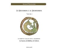 Il Chelydros e il Chersydros. Il serpente gigante della tradizione. La Sacàra, l