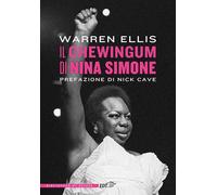 Il chewingum di Nina Simone [Paperback] [Oct 04, 2024] Ellis, Warren and Garbell