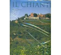 Il Chianti. Ediz. illustrata