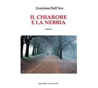 Il chiarore e la nebbia
