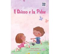 Il chicco e la pulce. Ediz. a colori | LIBRO STAMPATO