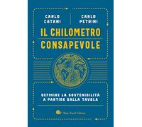 Il chilometro consapevole. Definire la sostenibilità a partire dalla tavola