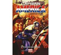 Il chiodo di ferro. Capitan America. Vol. 4
