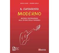 Il chitarrista moderno. Metodo preparatorio allo studio della chitarra - A...