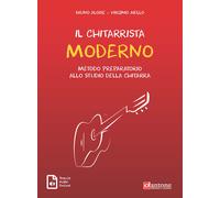 Il chitarrista moderno. Metodo preparatorio allo studio della chitarra - A...