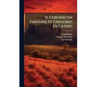 Il Chronicon Farfense Di Gregorio Di Catino