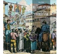 Il Ciarlatano ovvero un Cerretano. Falso medico e cavadenti