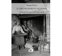 Libri Mario Polia - Il Cibo Dei Padri In Valnerina. Tradizioni Alimentari Nell'u