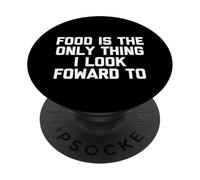 Il cibo è l'unica cosa che attendo con impazienza - Cibo divertente PopSockets PopGrip Adesivo