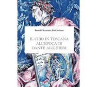 Il cibo in toscana all'epoca di Dante Alighieri