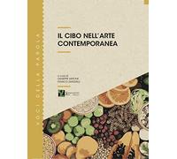 Il cibo nell'arte contemporanea
