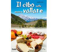 Il cibo nelle nostre vallate
