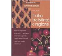 Il cibo tra istinto e ragione