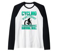 Il ciclismo non è un hobby, è una sopravvivenza post-apocalittica Maglia con Maniche Raglan