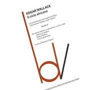 Il ciclo africano. Le avventure del commissario Sanders e del tenente Tibbetts, detto «Bones». Vol. 4