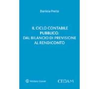 Il ciclo contabile pubblico. Dal bilancio di previsione al rendiconto