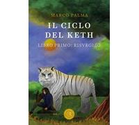 Il ciclo del Keth. Vol. 1: Risveglio