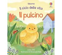 Il ciclo della vita: Il pulcino