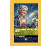 IL CICLO DELL'ANIMA: STORIA DI UN AMORE ASSOLUTO