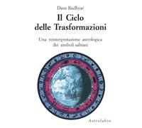 LIBRO IL CICLO DELLE TRASFORMAZIONI - DANE RUDHYAR