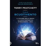 Il ciclo di scuotivento: Il colore della magia-La luce fantastica-Stregoneria-Eric