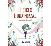 Il ciclo è una forza. Se sai come funziona!