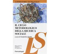 Il ciclo metodologico della ricerca sociale