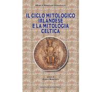 Il ciclo mitologico irlandese e la mitologia celtica - [NovAntico]