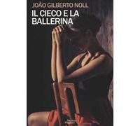 Il cieco e la ballerina