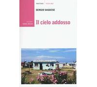 Il cielo addosso