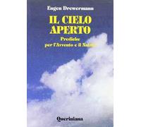 Il cielo aperto. Prediche per l'Avvento e il Natale