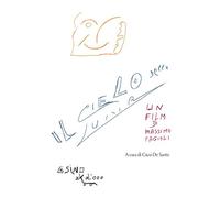 Il cielo della luna. Un film di Massimo Fagioli