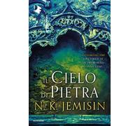 Il Cielo di Pietra. La Terra Spezzata. Vol. 3