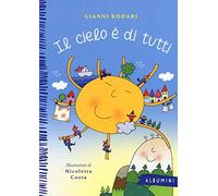 Il cielo è di tutti. Ediz. a colori: Il cielo e di tutti