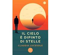 Il cielo è dipinto di stelle
