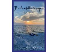 Il cielo è fatto di sospiri. Aforismi e twitterpensieri