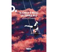 Il cielo è nero la terra blu [Paperback] [Apr 01, 2026] Sorbara, Rossella
