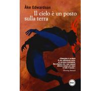 Il cielo è un posto sulla terra